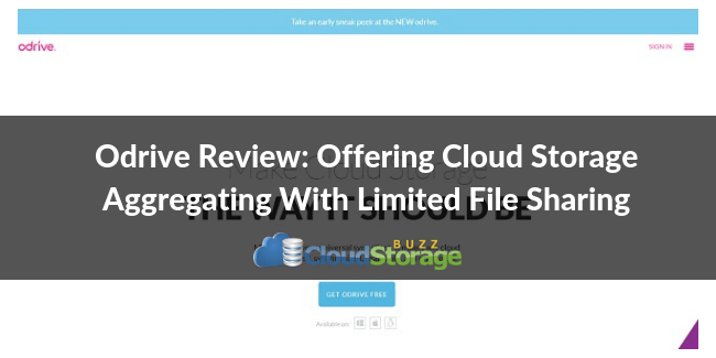Odrive Review: Offering Cloud Storage Aggregating With Limited File Sharing